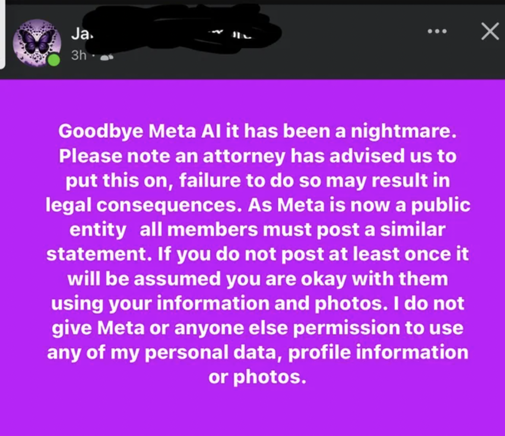 screenshot - Ja. 3h Goodbye Meta Al it has been a nightmare. Please note an attorney has advised us to put this on, failure to do so may result in legal consequences. As Meta is now a public entity all members must post a similar statement. If you do not 