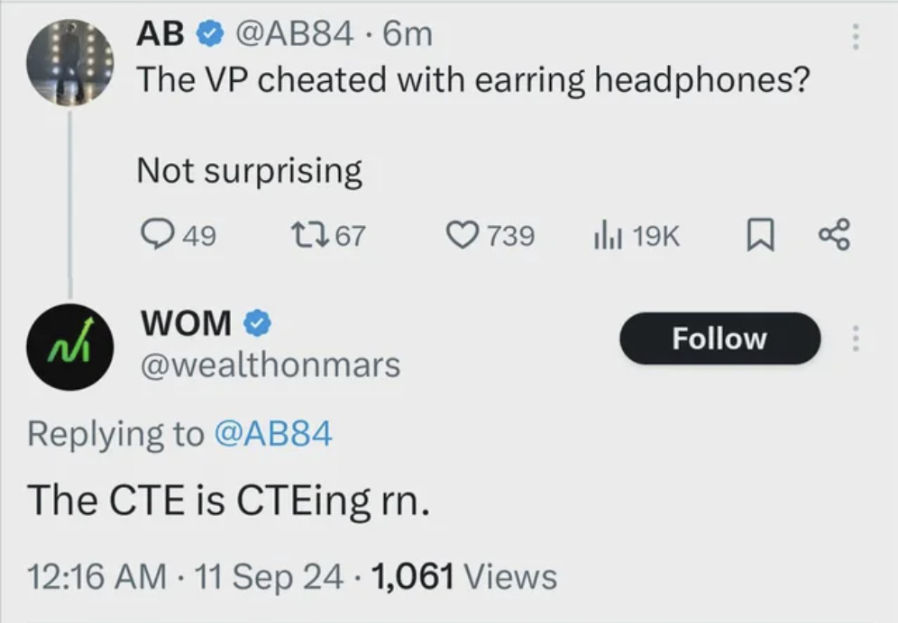 screenshot - Ab .6m The Vp cheated with earring headphones? Not surprising 49 1767 739 Il 19K % Wom The Cte is CTEing rn. 11 Sep 24 1,061 Views