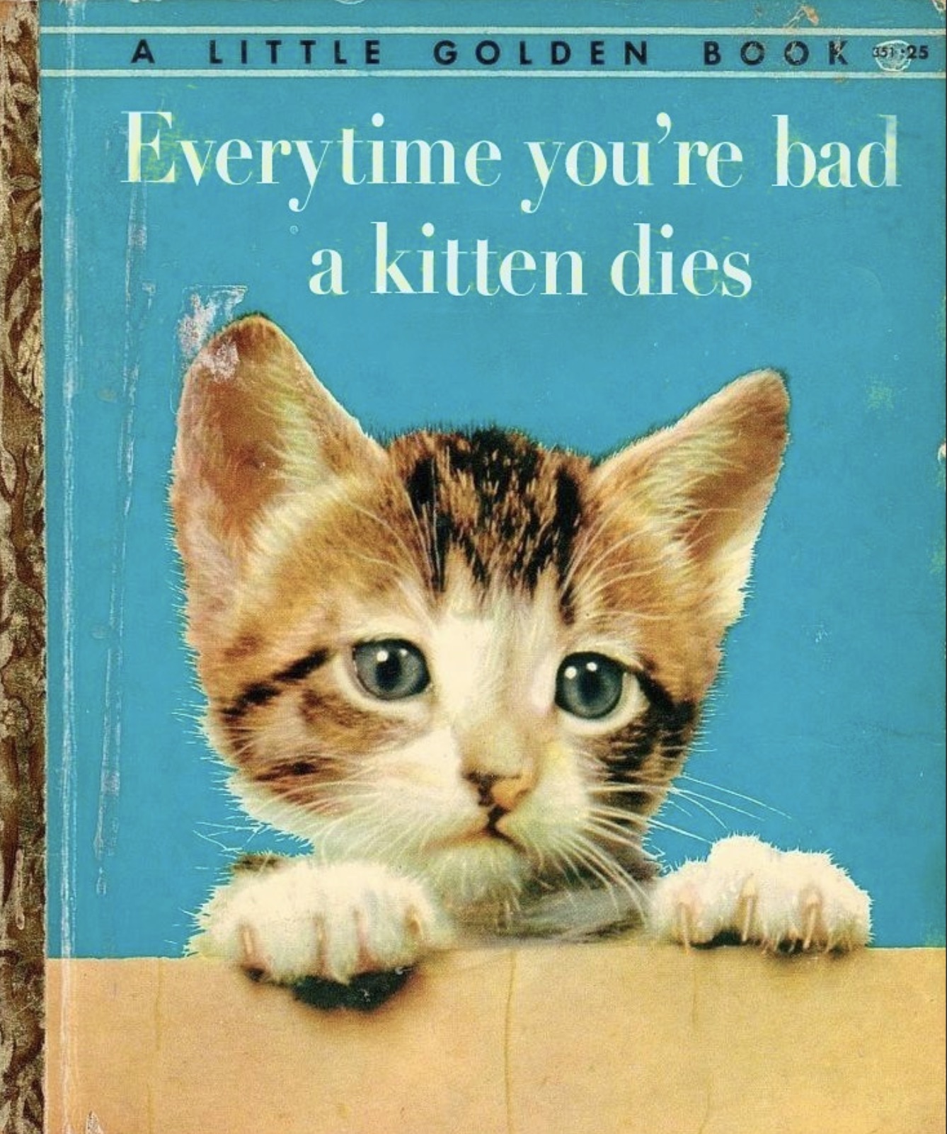 Book - A Little Golden Book 25 Everytime you're bad a kitten dies