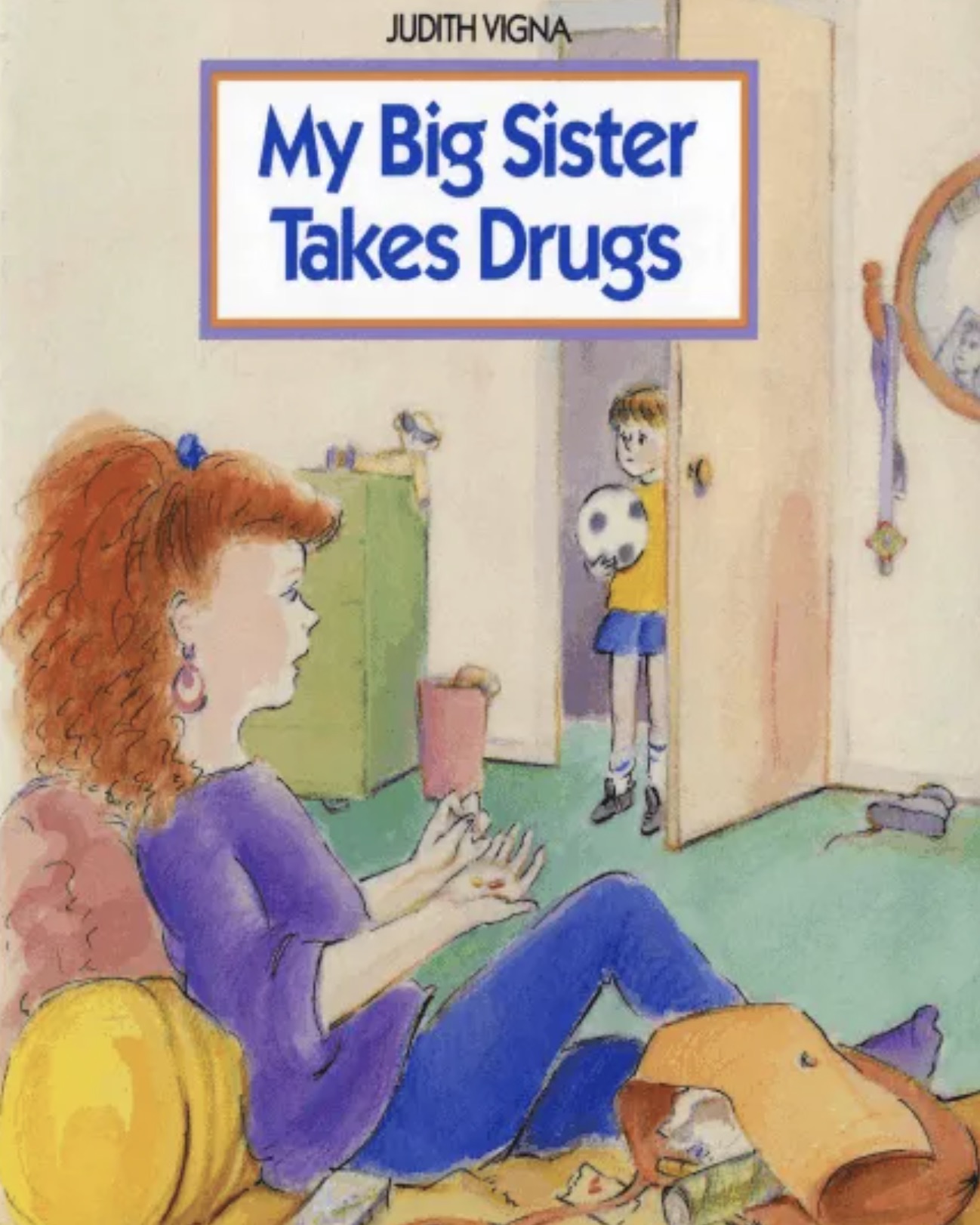 my big sister takes drugs pdf - Judith Vigna My Big Sister Takes Drugs