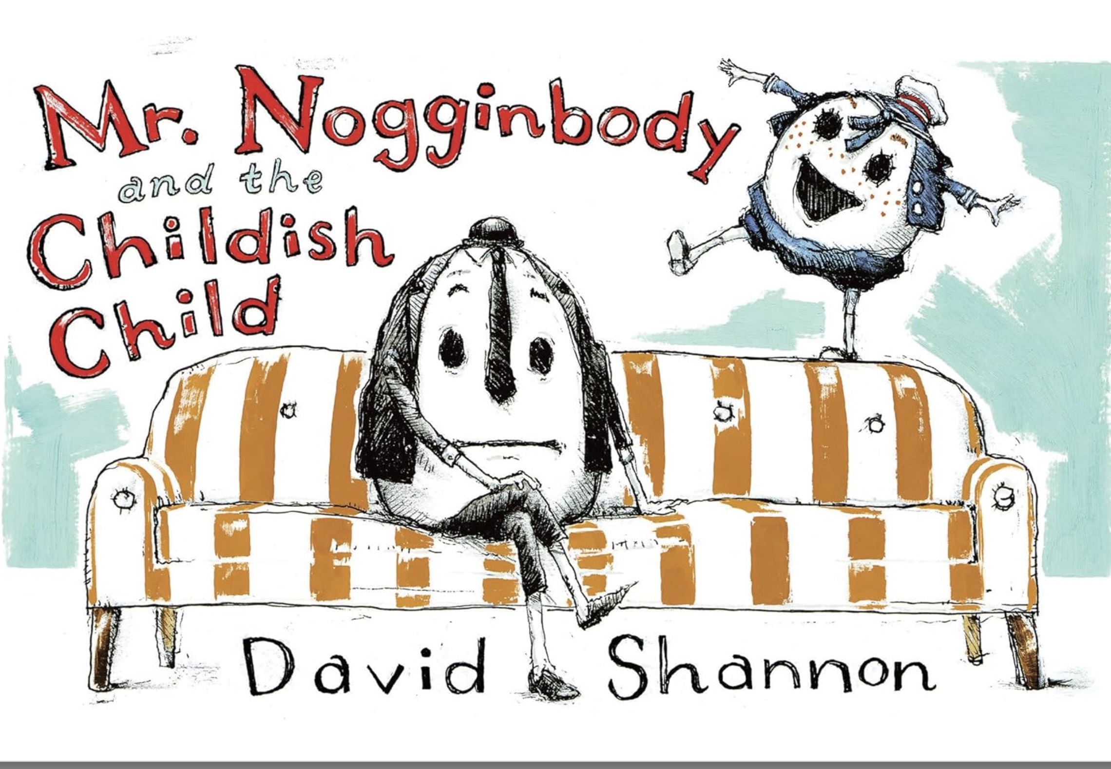 cartoon - Mr. Nogginbody and the Childish Child 1 David David Shannon