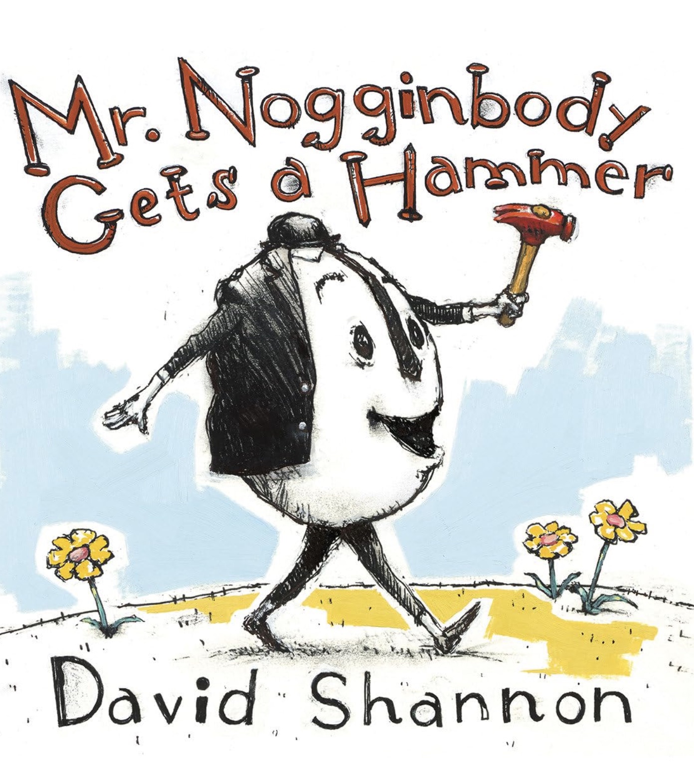 weird children's books - Mr. Nogginbody Gets a Hammer David Shannon