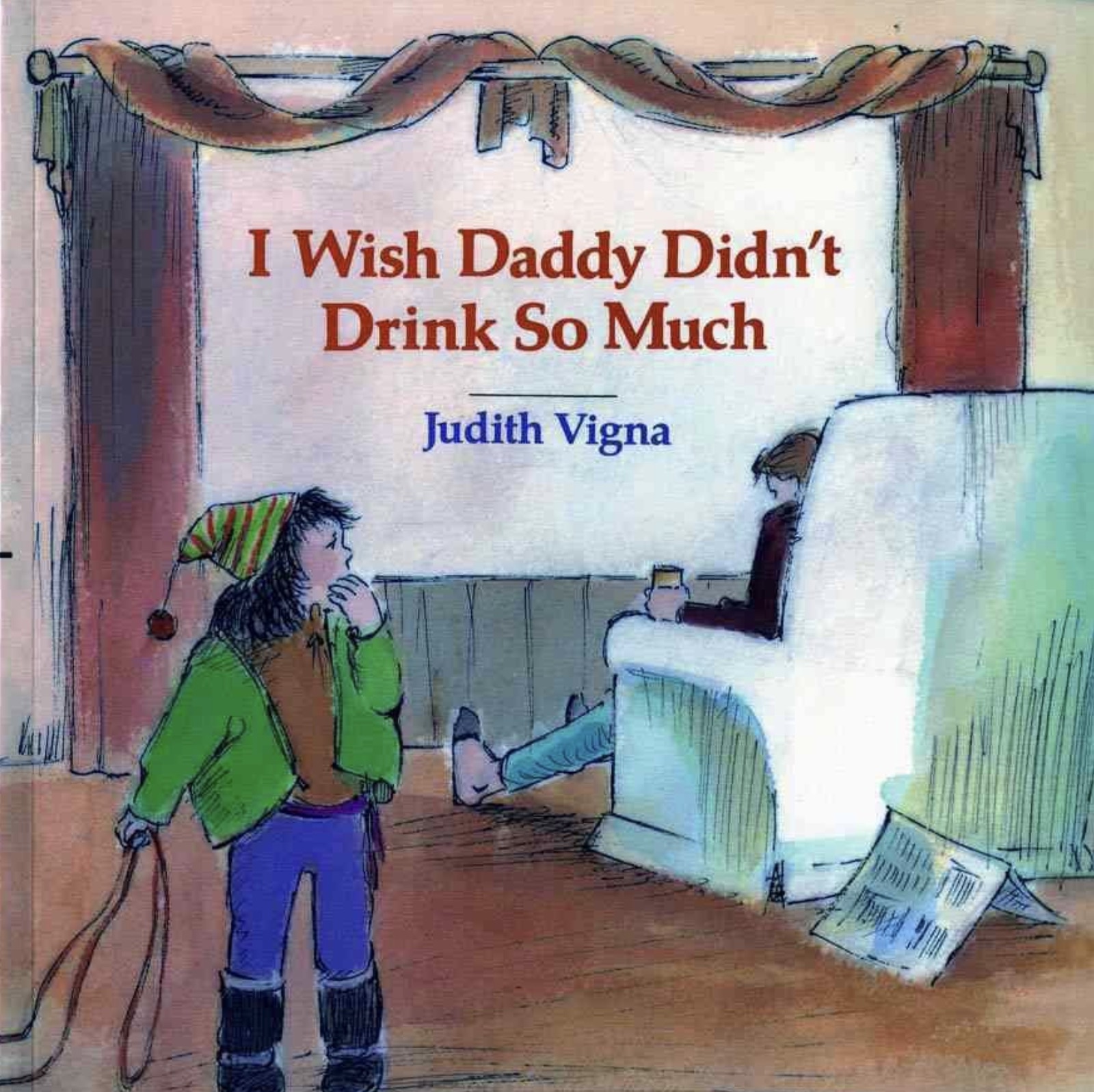 books i wish daddy didnt drink so much - I Wish Daddy Didn't Drink So Much Judith Vigna