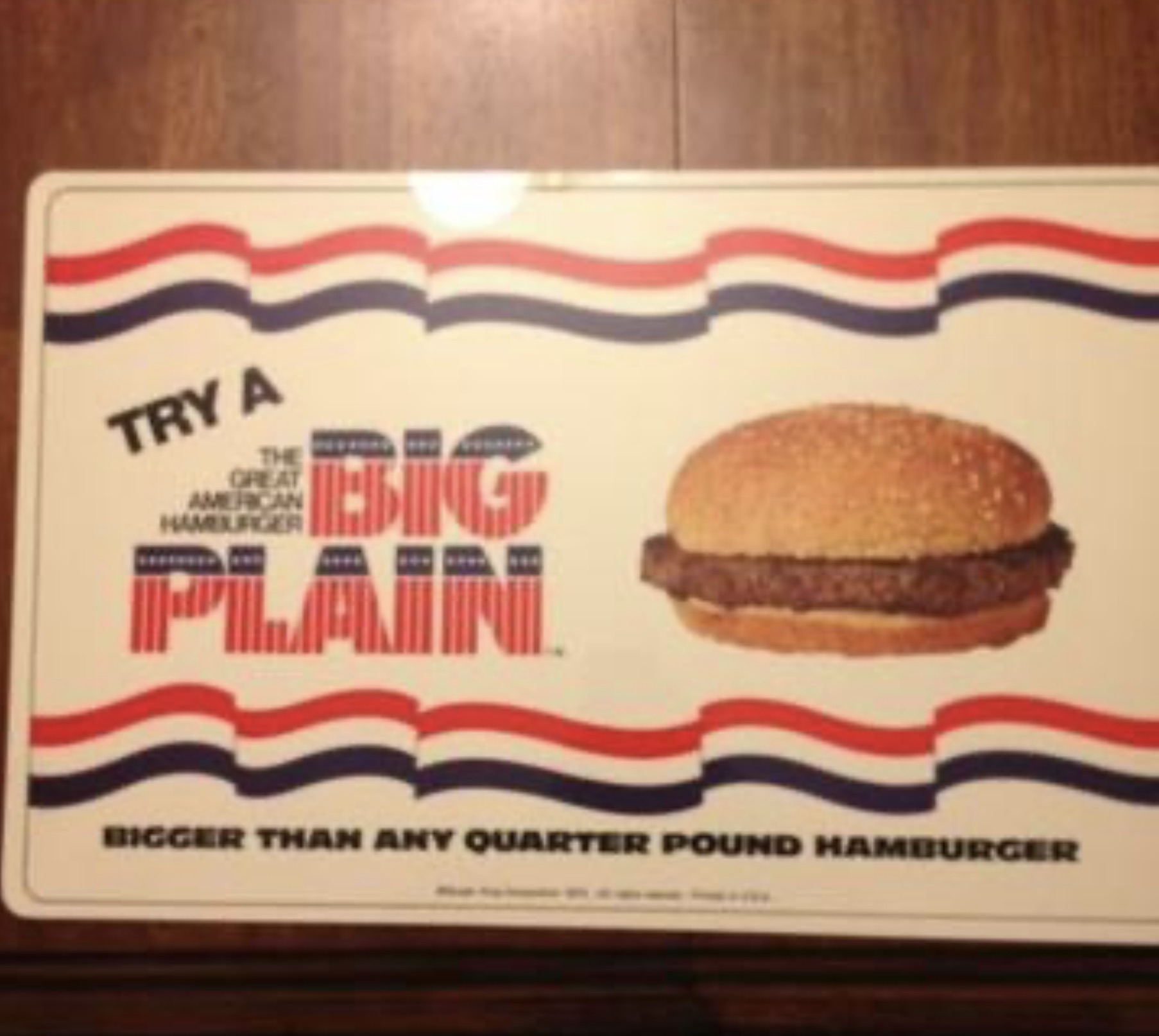 cheeseburger - Try A The Great American Hamlfiger Big Plain. Bigger Than Any Quarter Pound Hamburger