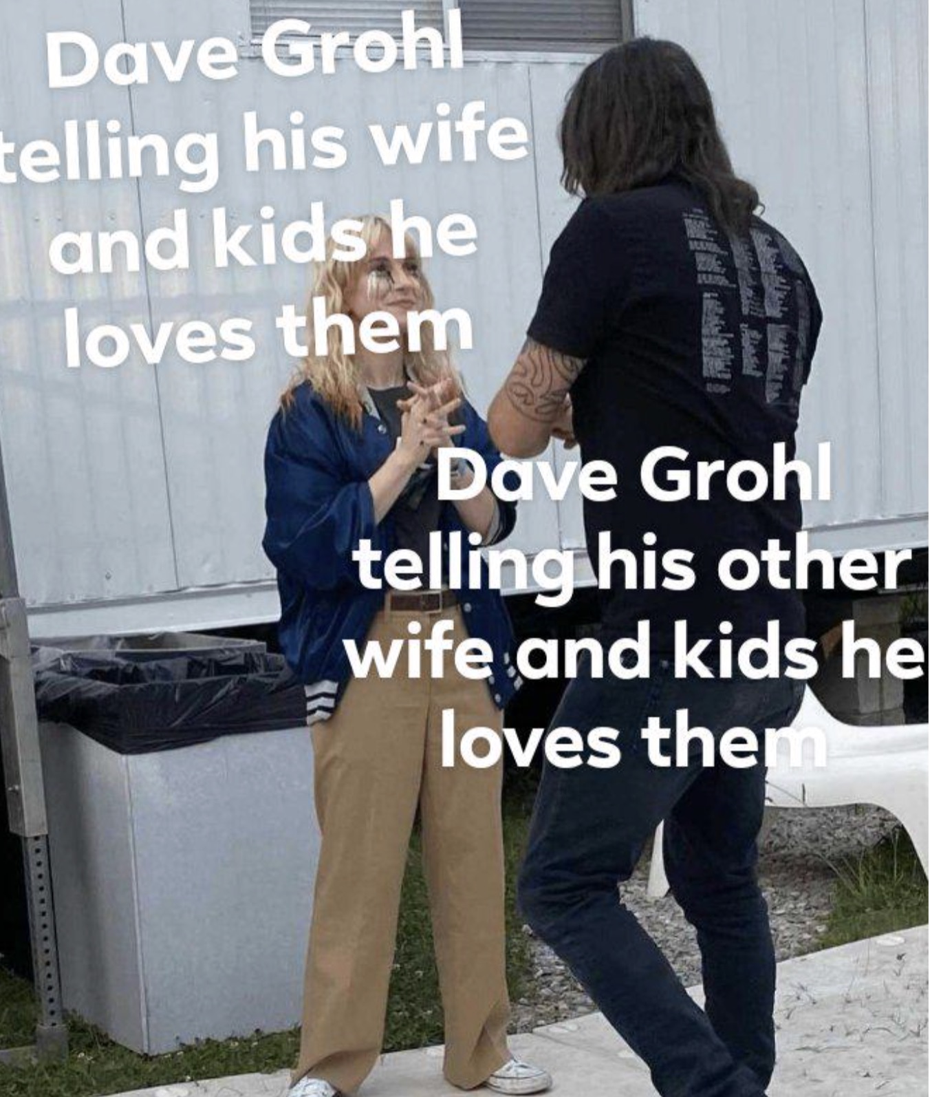 senior citizen - Dave Grohl telling his wife and kids he loves them Dave Grohl telling his other wife and kids he loves theme