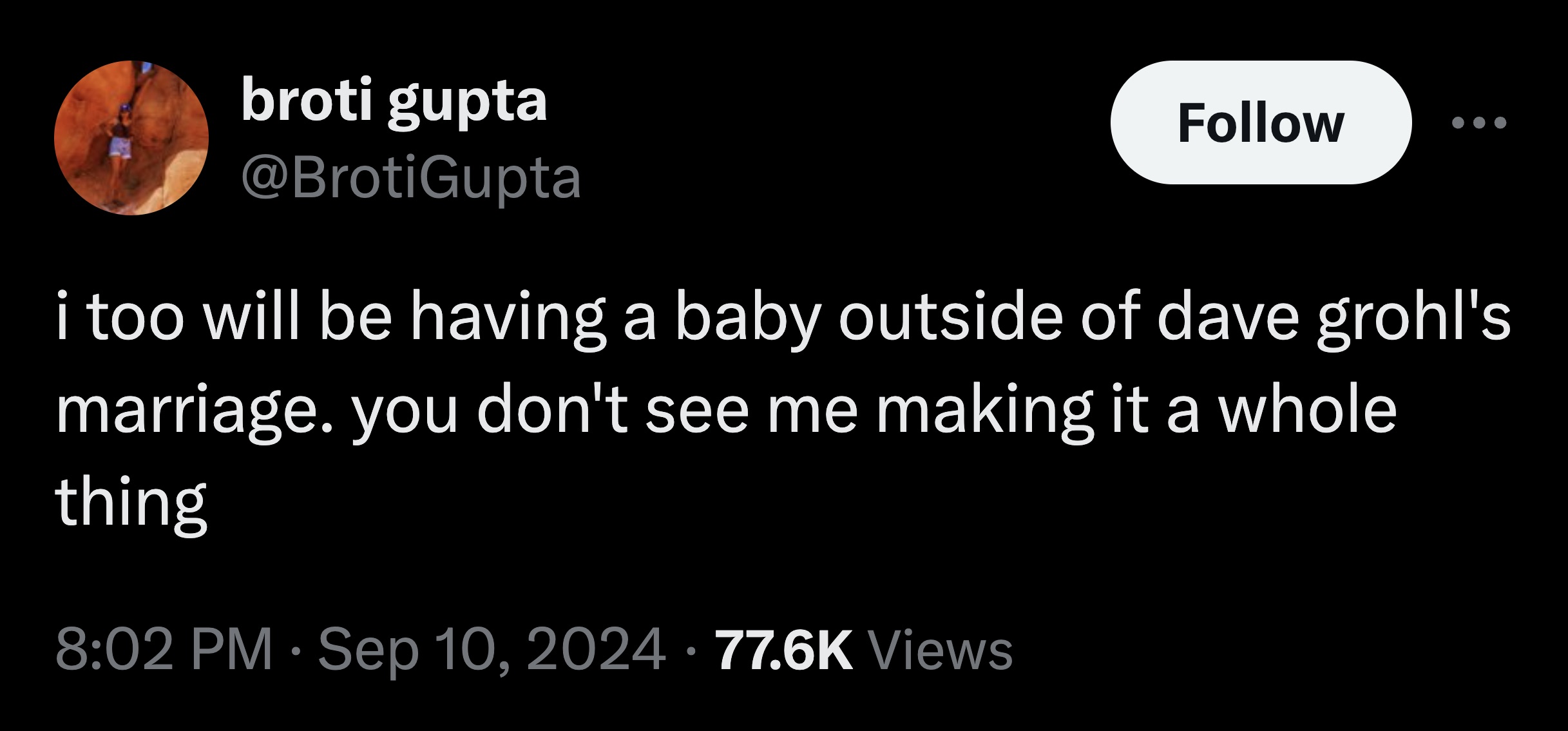 screenshot - broti gupta i too will be having a baby outside of dave grohl's marriage. you don't see me making it a whole thing Views