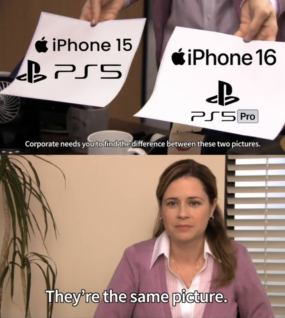 corporate needs you to find the difference - iPhone 15 Pss iPhone 16 B Pss Pro Corporate needs you to find the difference between these two pictures. They're the same picture.