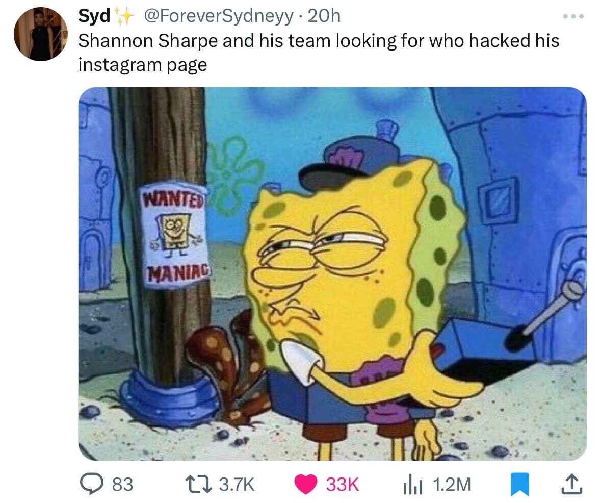 spongebob hall monitor - Syd 20h Shannon Sharpe and his team looking for who hacked his instagram page Wanted Maniac 83 33K ili 1.2M