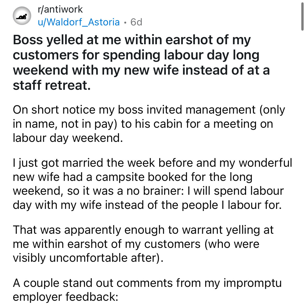 number - rantiwork uWaldorf Astoria 6d Boss yelled at me within earshot of my customers for spending labour day long weekend with my new wife instead of at a staff retreat. On short notice my boss invited management only in name, not in pay to his cabin f