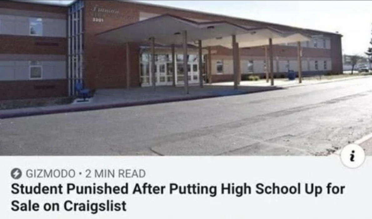 Craigslist - 223 Gizmodo 2 Min Read Student Punished After Putting High School Up for Sale on Craigslist