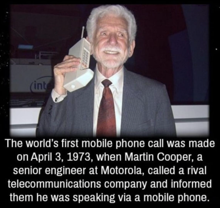 martin cooper 3 4 1973 - int The world's first mobile phone call was made on , when Martin Cooper, a senior engineer at Motorola, called a rival telecommunications company and informed them he was speaking via a mobile phone.