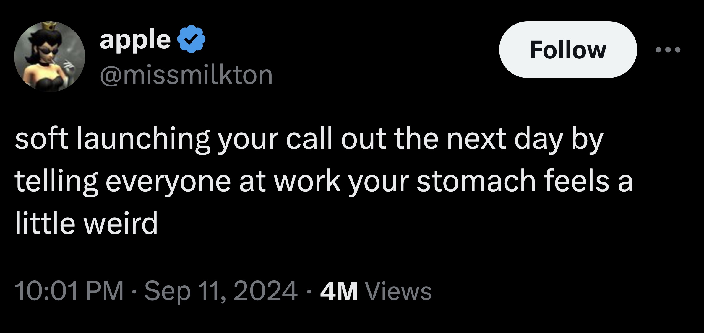 screenshot - apple soft launching your call out the next day by telling everyone at work your stomach feels a little weird 4M Views