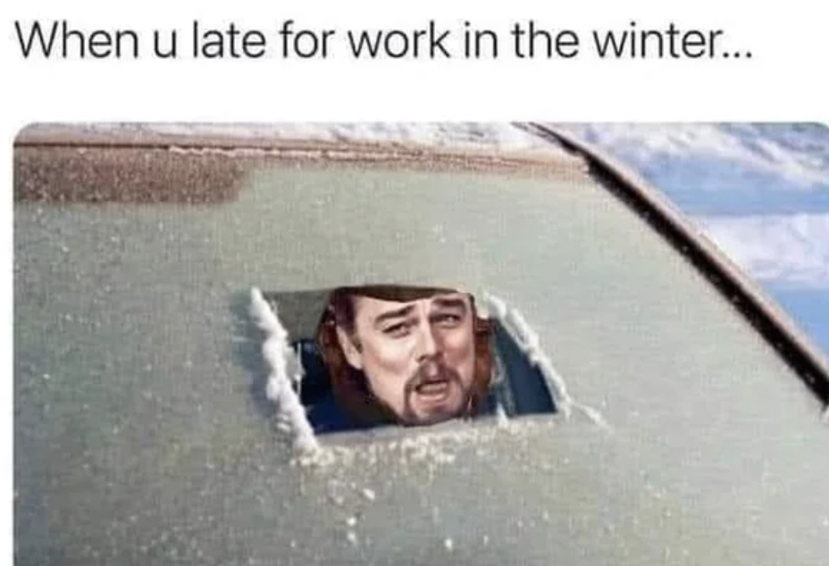 your late for work in the winter - When u late for work in the winter... th