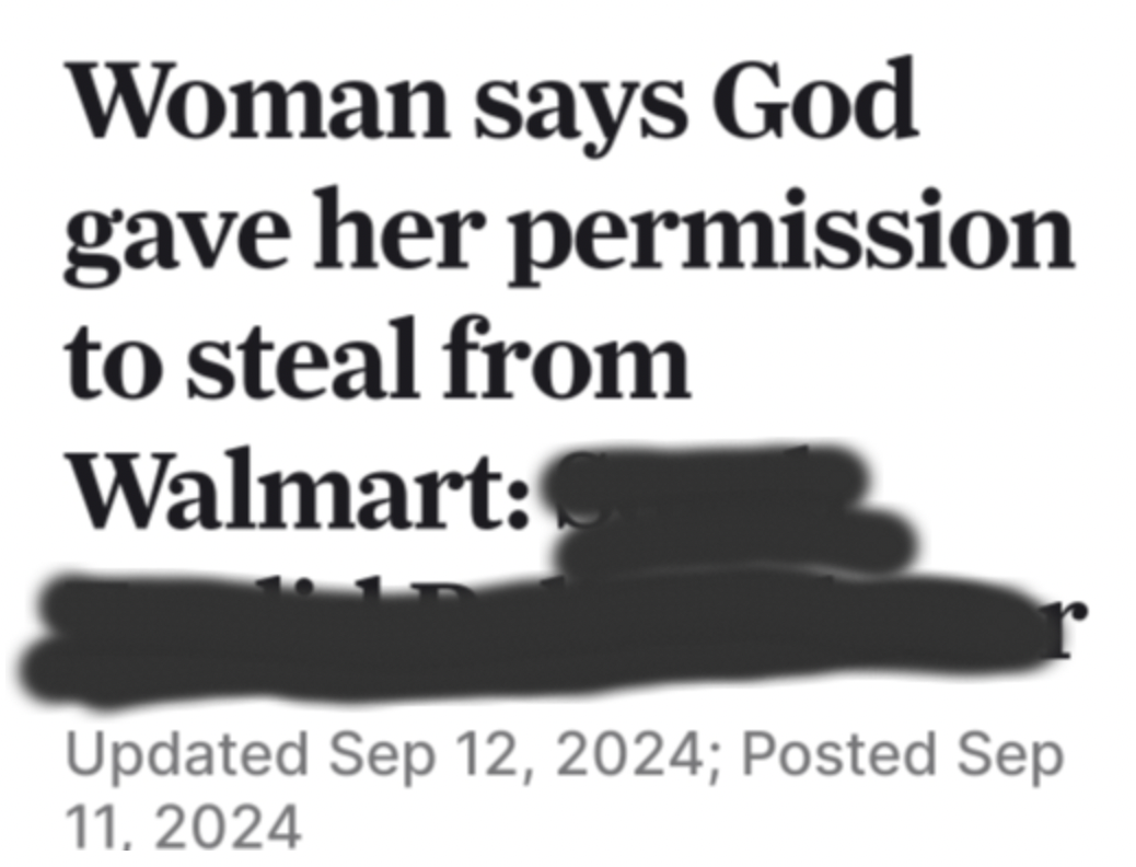 poster - Woman says God gave her permission to steal from Walmart Updated ; Posted Sep 11.2024