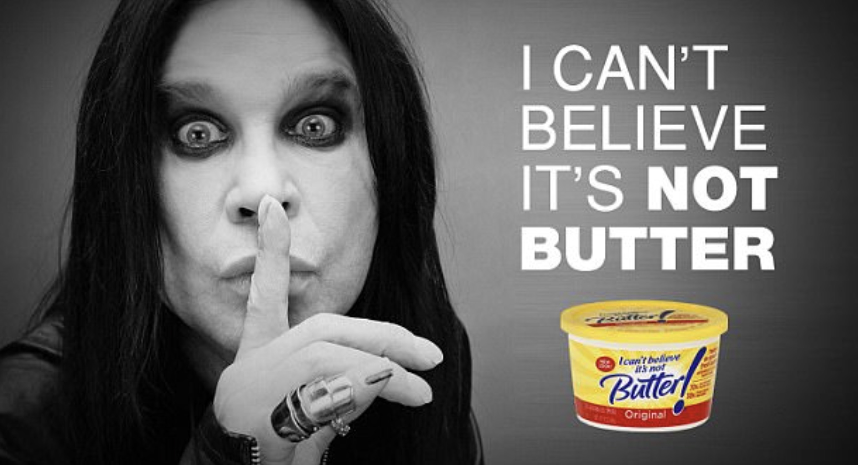 ozzy osbourne makeup - 3735 I Can'T Believe It'S Not Butter Ican't believe it's not Butterf Original