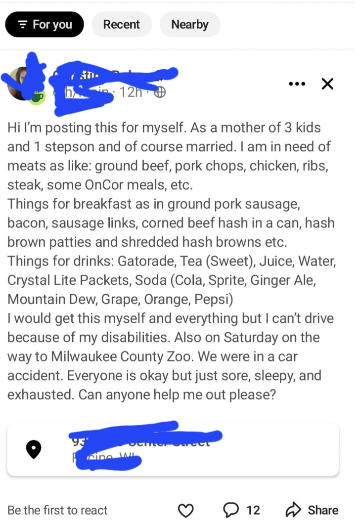 number - For you Recent Nearby 12h Hi I'm posting this for myself. As a mother of 3 kids and 1 stepson and of course married. I am in need of meats as ground beef, pork chops, chicken, ribs, steak, some OnCor meals, etc. Things for breakfast as in ground 