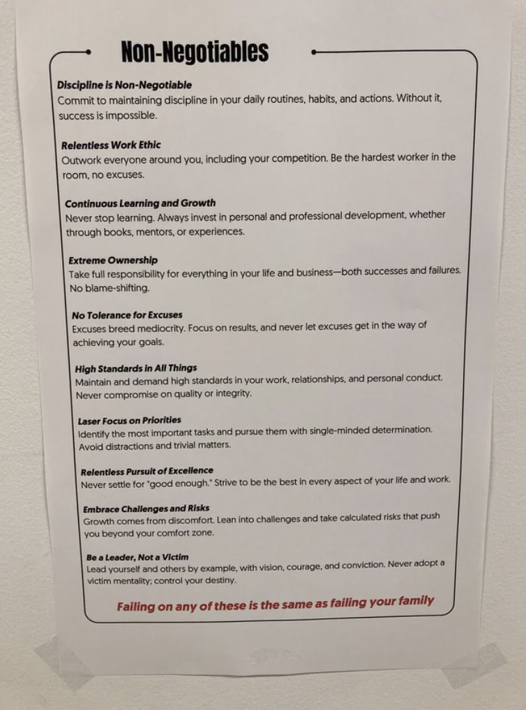 document - NonNegotiables Discipline is NonNegotiable Commit to maintaining discipline in your daily routines, habits, and actions. Without it, success is impossible Relentless Work Ethic Outwork everyone around you, including your competition. Be the har