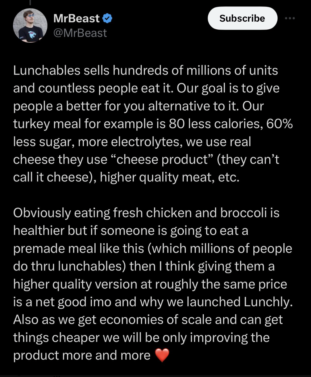 screenshot - MrBeast Subscribe Lunchables sells hundreds of millions of units and countless people eat it. Our goal is to give people a better for you alternative to it. Our turkey meal for example is 80 less calories, 60% less sugar, more electrolytes, w