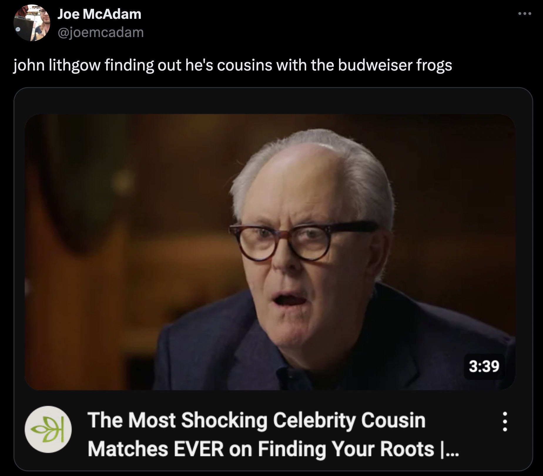 photo caption - Joe McAdam john lithgow finding out he's cousins with the budweiser frogs The Most Shocking Celebrity Cousin Matches Ever on Finding Your Roots |... B