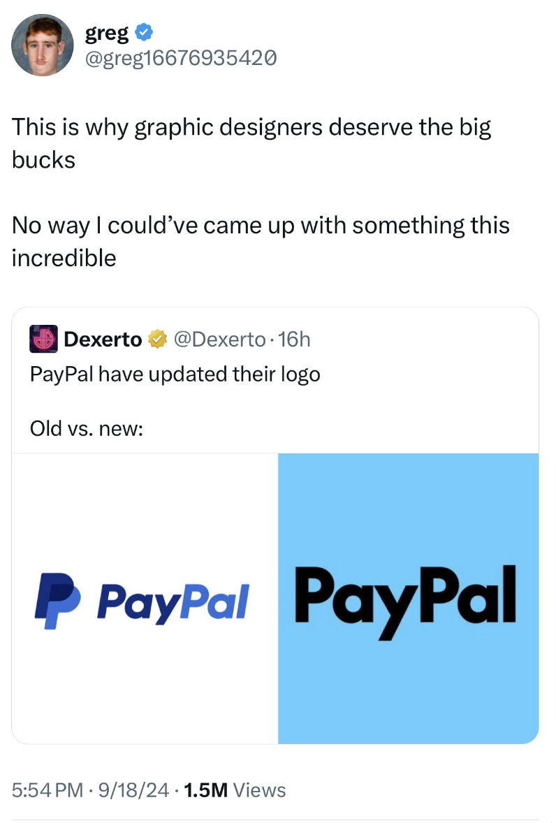 screenshot - greg This is why graphic designers deserve the big bucks No way I could've came up with something this incredible Dexerto 16h PayPal have updated their logo Old vs. new PayPal PayPal . 91824 1.5M Views