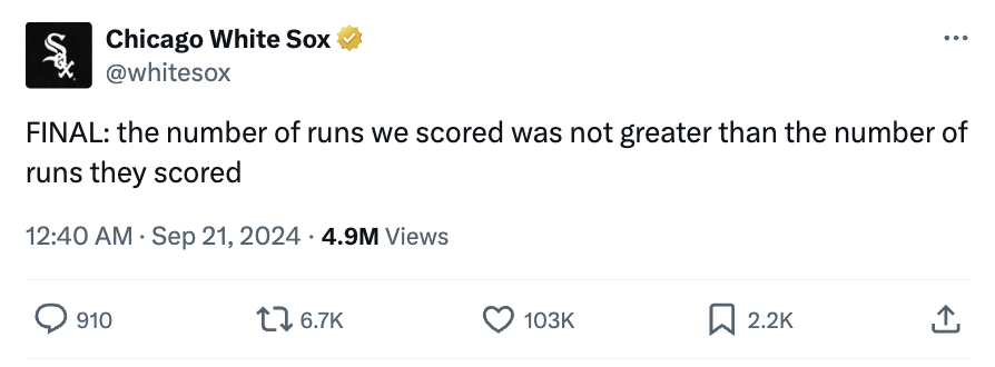 screenshot - Chicago White Sox Final the number of runs we scored was not greater than the number of runs they scored 4.9M Views 910