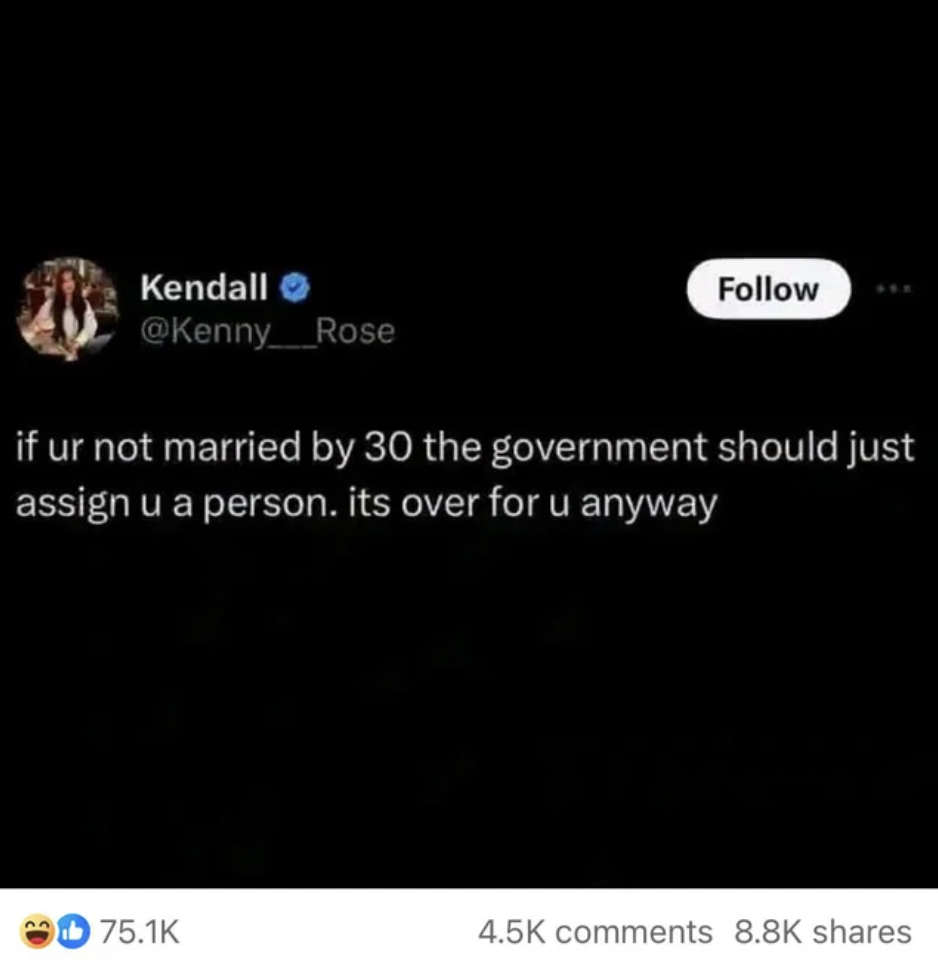 screenshot - Kendall Rose if ur not married by 30 the government should just assign u a person. its over for u anyway