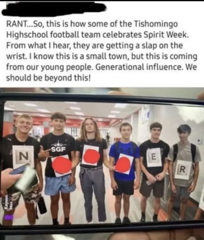 crew - Kayson N Rant...So, this is how some of the Tishomingo Highschool football team celebrates Spirit Week. From what I hear, they are getting a slap on the wrist. I know this is a small town, but this is coming from our young people. Generational infl