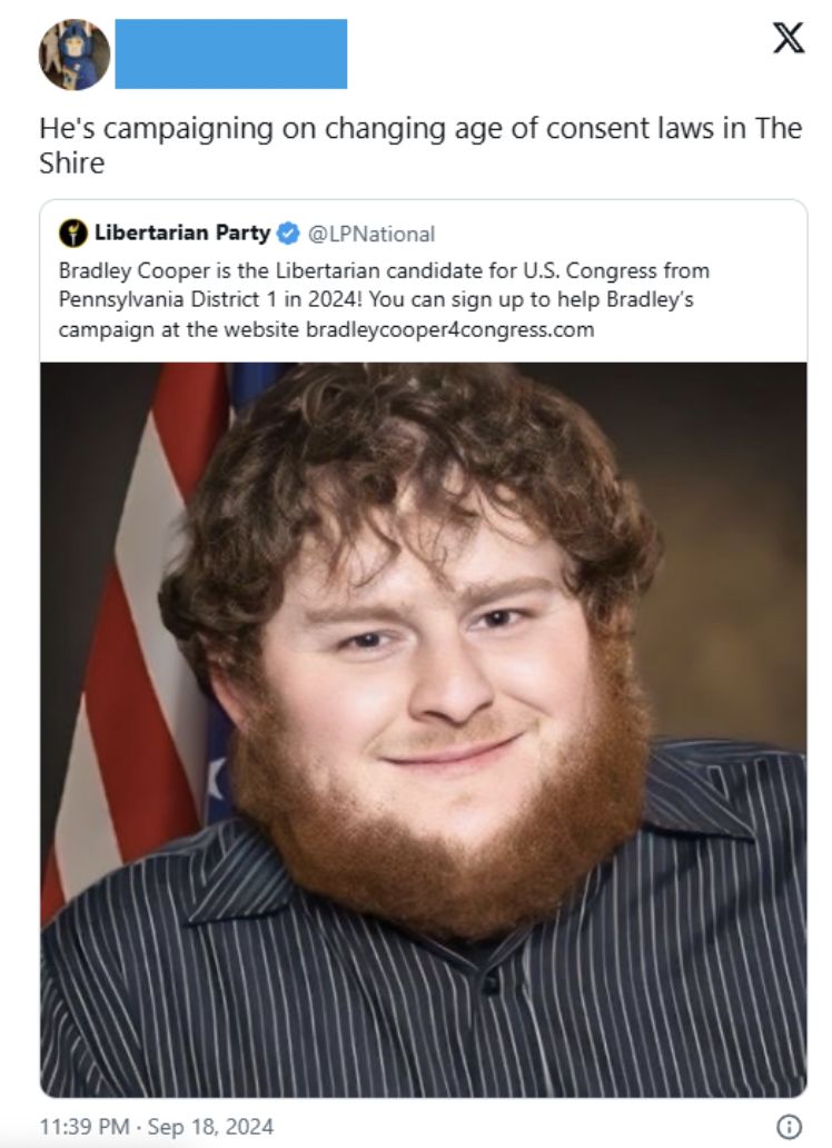 Libertarian Party - He's campaigning on changing age of consent laws in The Shire Libertarian Party Bradley Cooper is the Libertarian candidate for U.S. Congress from Pennsylvania District 1 in 2024! You can sign up to help Bradley's campaign at the websi