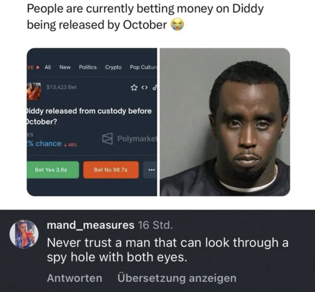 screenshot - People are currently betting money on Diddy being released by October Ve All New Politics Crypto Pop Cultur $13,423 Bet piddy released from custody before October? % chance 44% Polymarke Bet Yes 3,64 Bet No 98.7c mand measures 16 Std. Never t