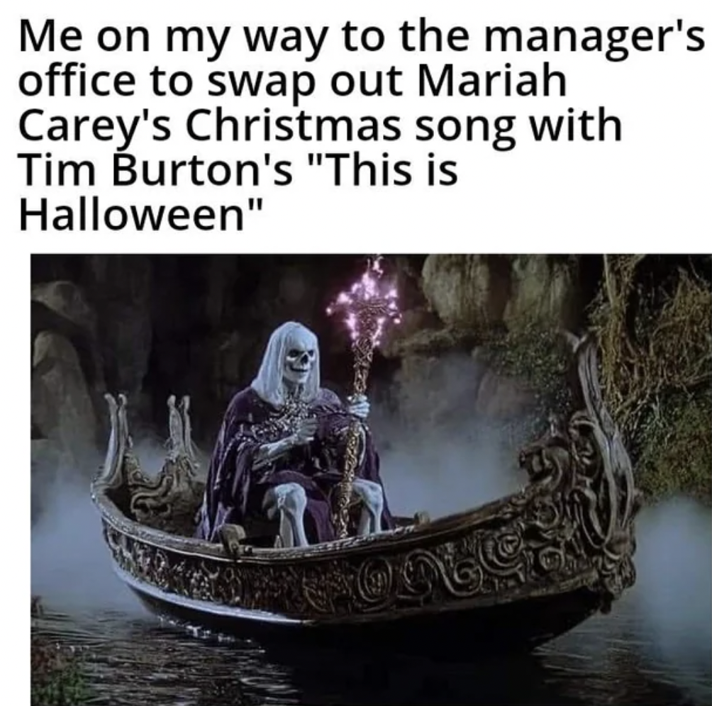 dinghy - Me on my way to the manager's office to swap out Mariah Carey's Christmas song with Tim Burton's "This is Halloween"