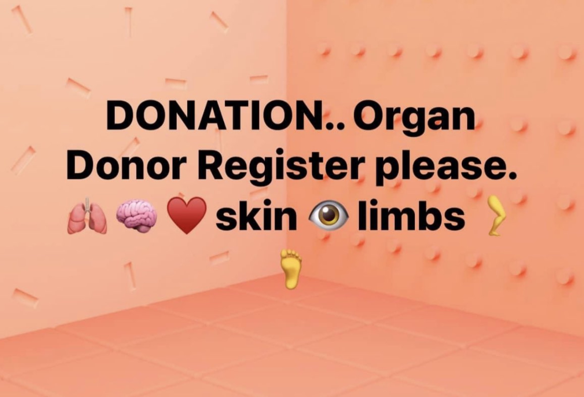 heart - Donation.. Organ Donor Register please. skin limbs