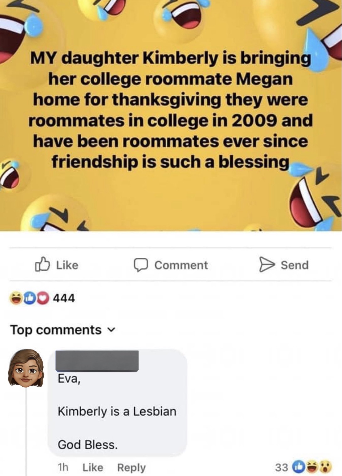 screenshot - My daughter Kimberly is bringing her college roommate Megan home for thanksgiving they were roommates in college in 2009 and have been roommates ever since friendship is such a blessing Comment > Send Do 444 Top Eva, Kimberly is a Lesbian God