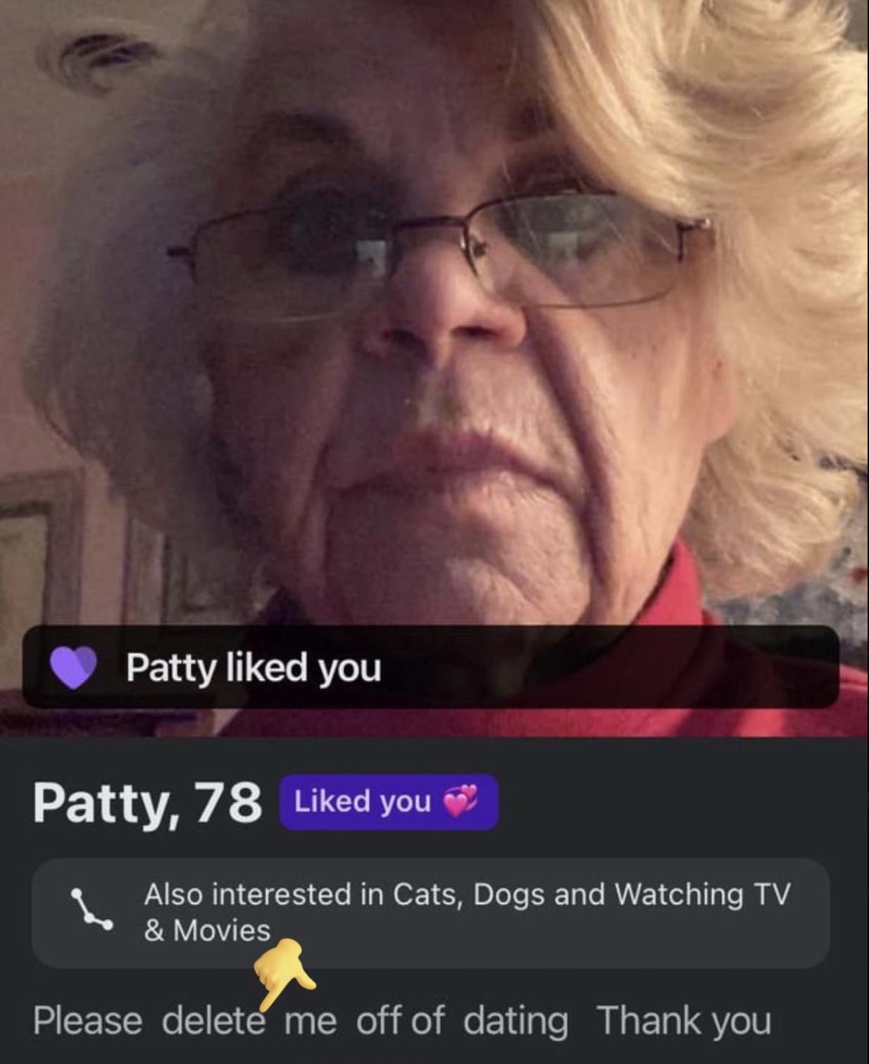 screenshot - Patty d you Patty, 78 d you Also interested in Cats, Dogs and Watching Tv & Movies Please delete me off of dating Thank you