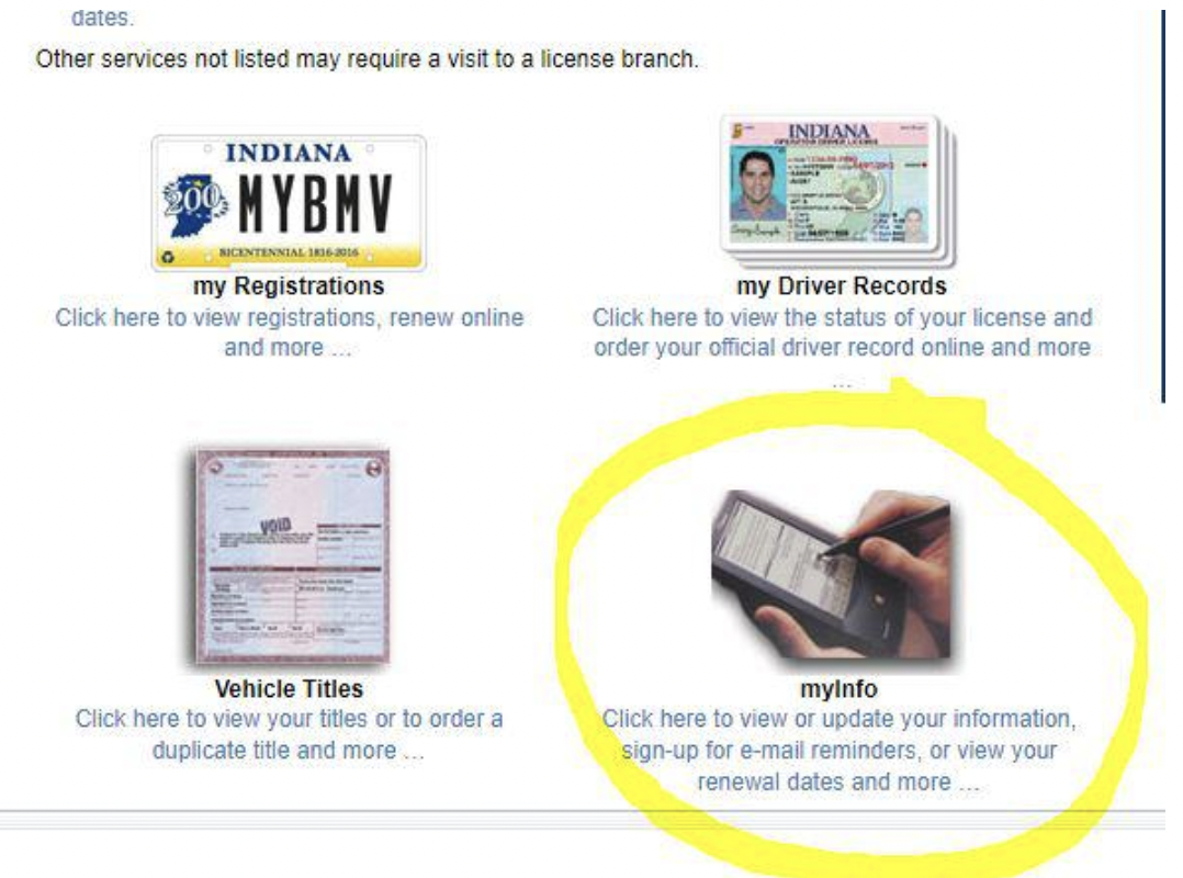 web page - dates. Other services not listed may require a visit to a license branch. Indiana Indiana Mybmv Nicentennial my Registrations Click here to view registrations, renew online and more... my Driver Records Click here to view the status of your lic