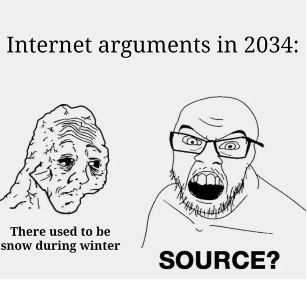 line art - Internet arguments in 2034 There used to be snow during winter Source?