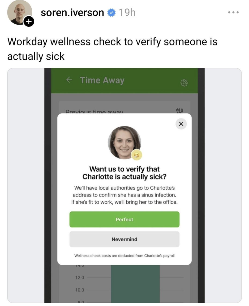 screenshot - soren.iverson 19h Workday wellness check to verify someone is actually sick