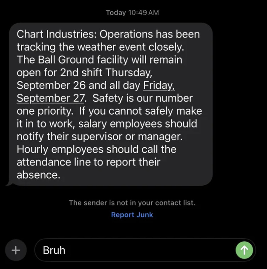 screenshot - Today Chart Industries Operations has been tracking the weather event closely. The Ball Ground facility will remain open for 2nd shift Thursday, September 26 and all day Friday, September 27. Safety is our number one priority. If you cannot s