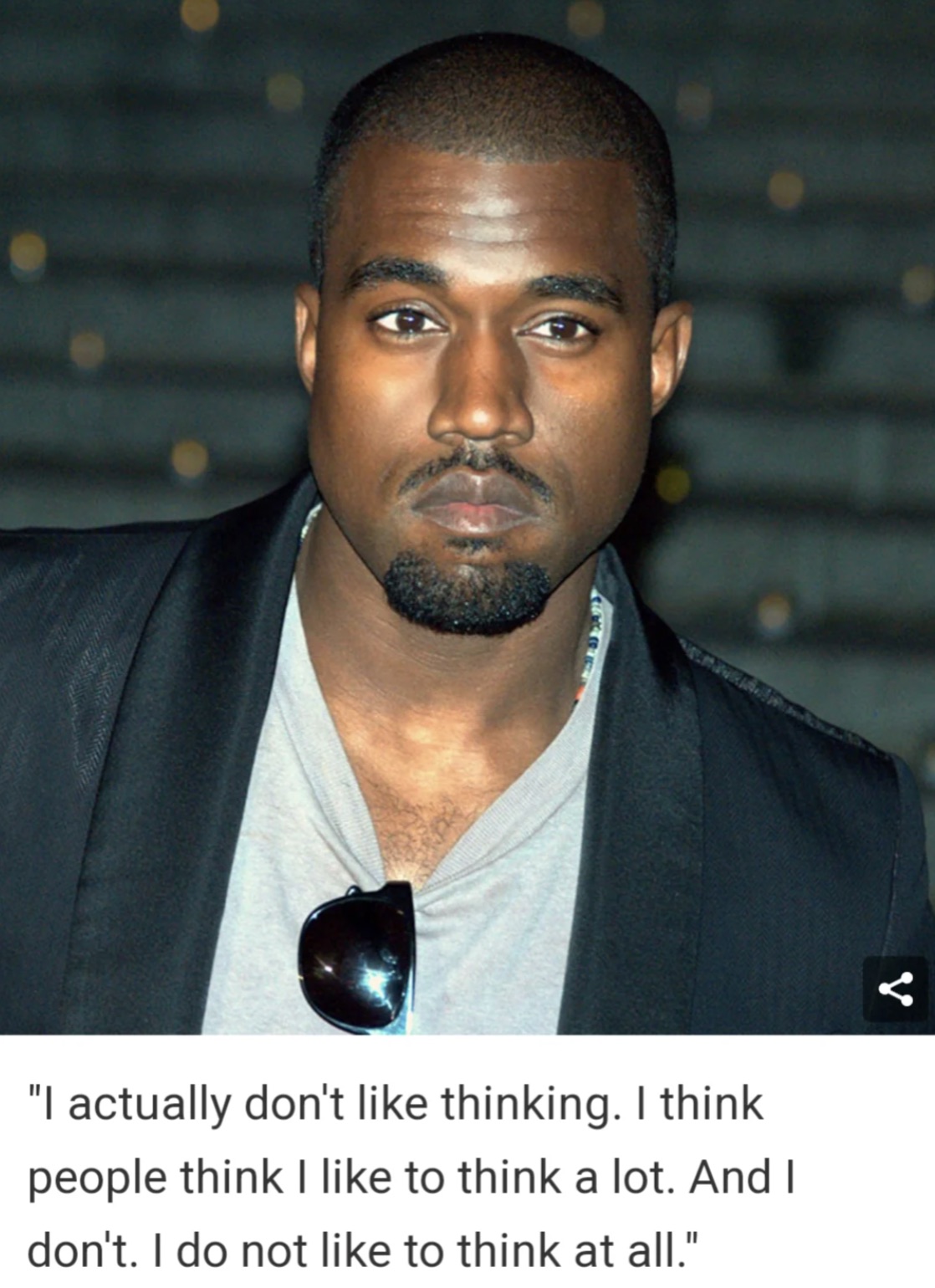 kanye west shakespeare - "I actually don't thinking. I think people think I to think a lot. And I don't. I do not to think at all."