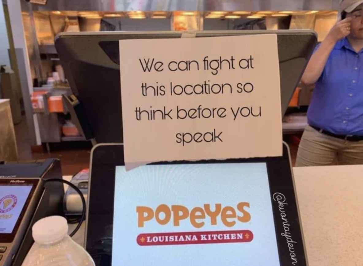 popeyes we can fight at this location - We can fight at this location so think before you speak Popeyes Louisiana Kitchen