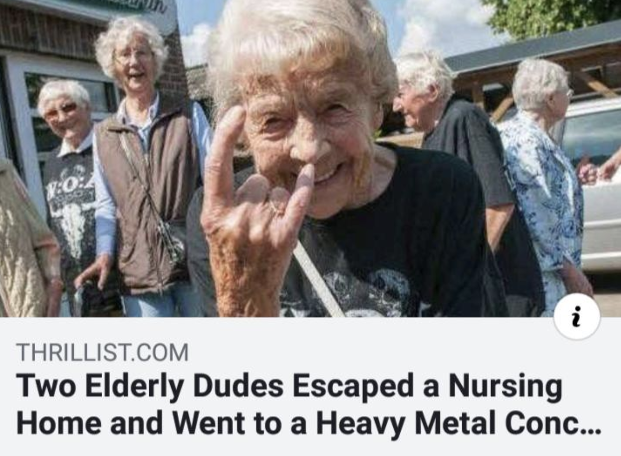 seniors rocking out - i Thrillist.Com Two Elderly Dudes Escaped a Nursing Home and Went to a Heavy Metal Conc...