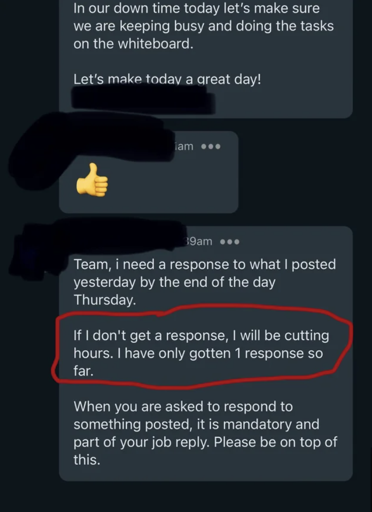 screenshot - In our down time today let's make sure we are keeping busy and doing the tasks on the whiteboard. Let's make today a great day! am ... 19am ... Team, i need a response to what I posted yesterday by the end of the day Thursday. If I don't get 