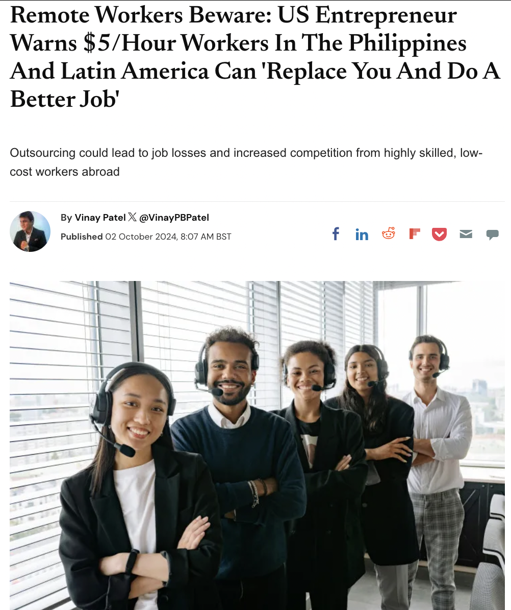 team - Remote Workers Beware Us Entrepreneur Warns $5Hour Workers In The Philippines And Latin America Can 'Replace You And Do A Better Job' Outsourcing could lead to job losses and increased competition from highly skilled, low cost workers abroad By Vin