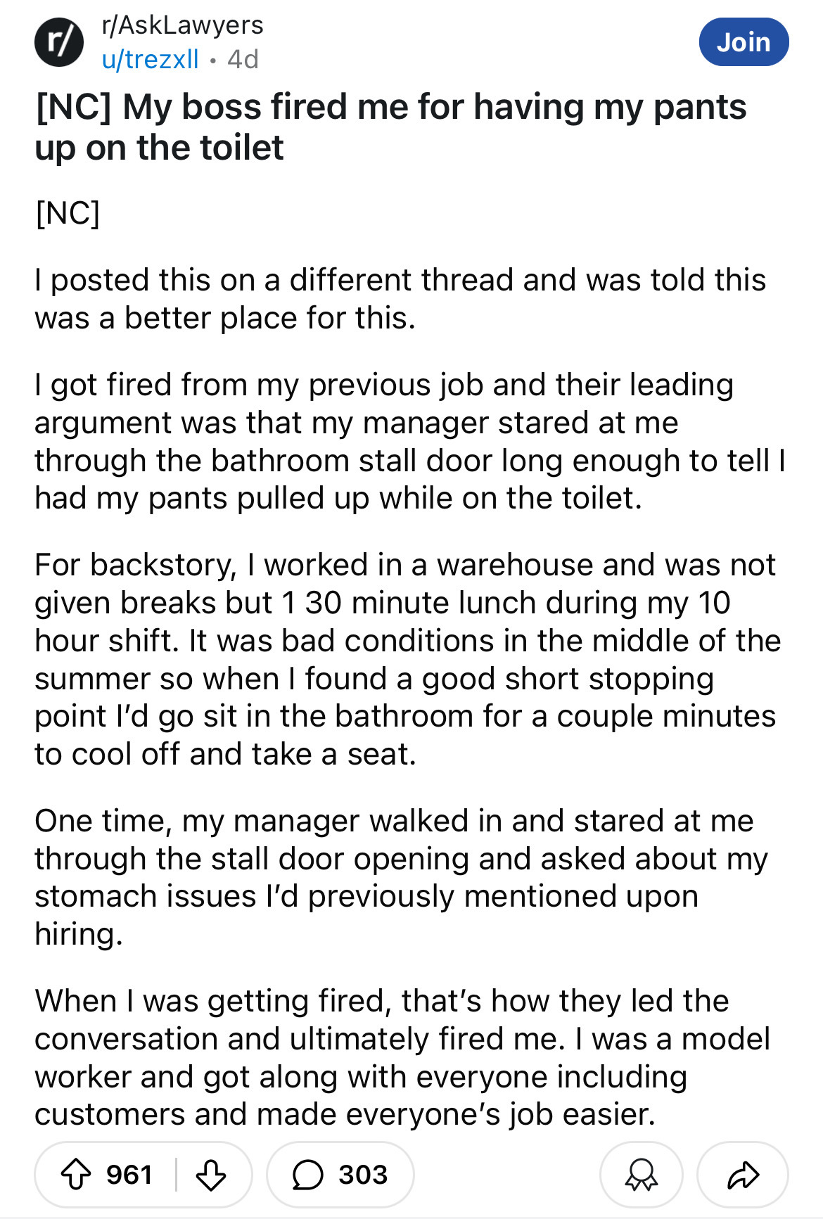 document - rAskLawyers utrezxll 4d Join Nc My boss fired me for having my pants up on the toilet Nc I posted this on a different thread and was told this was a better place for this. I got fired from my previous job and their leading argument was that my 