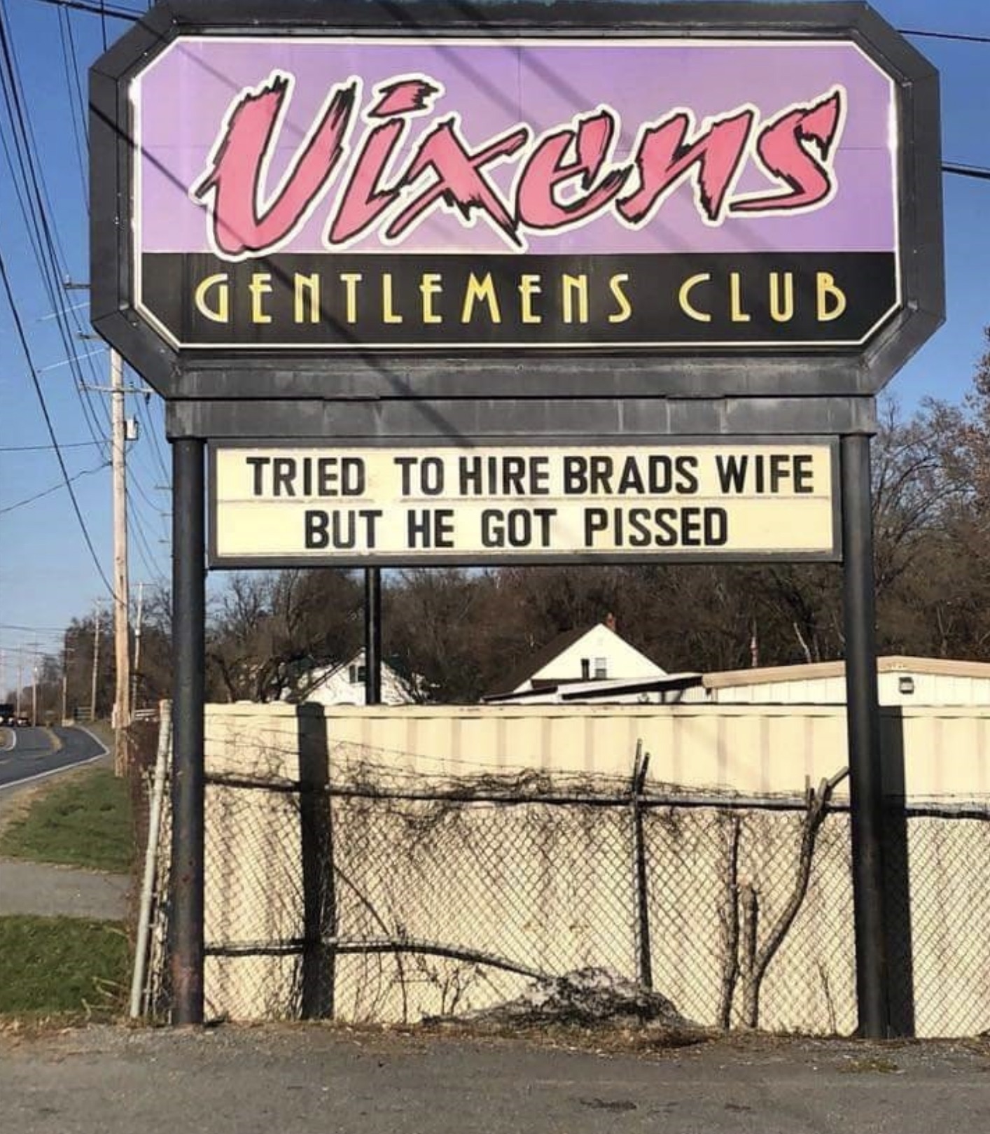 street sign - Vixens Gentlemens Club Tried To Hire Brads Wife But He Got Pissed