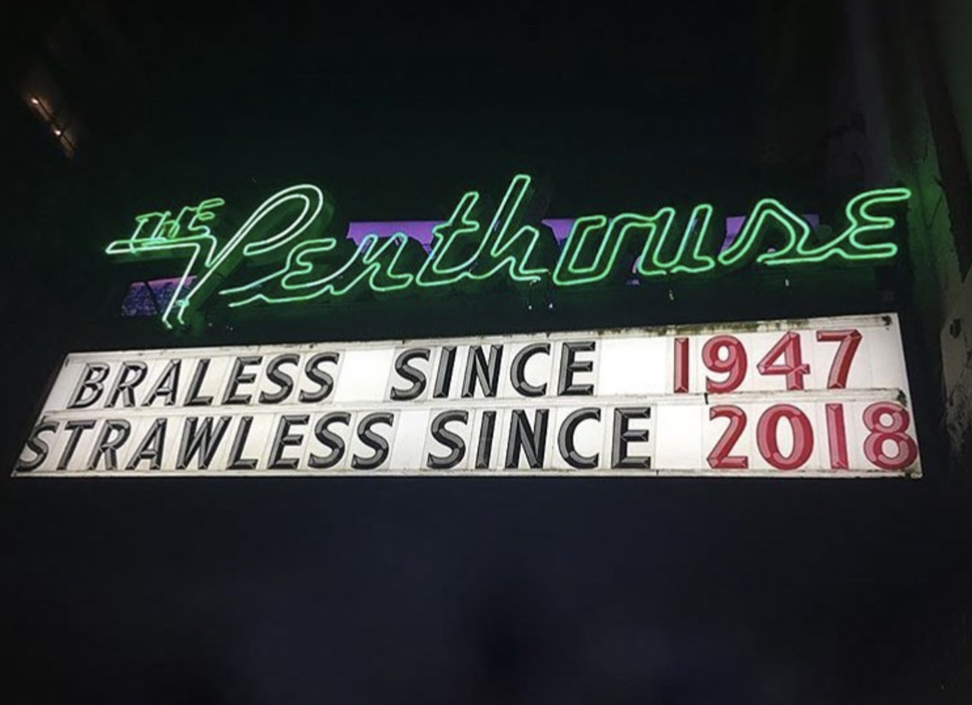 neon sign - Penthouse Braless Since 1947 Strawless Since 2018