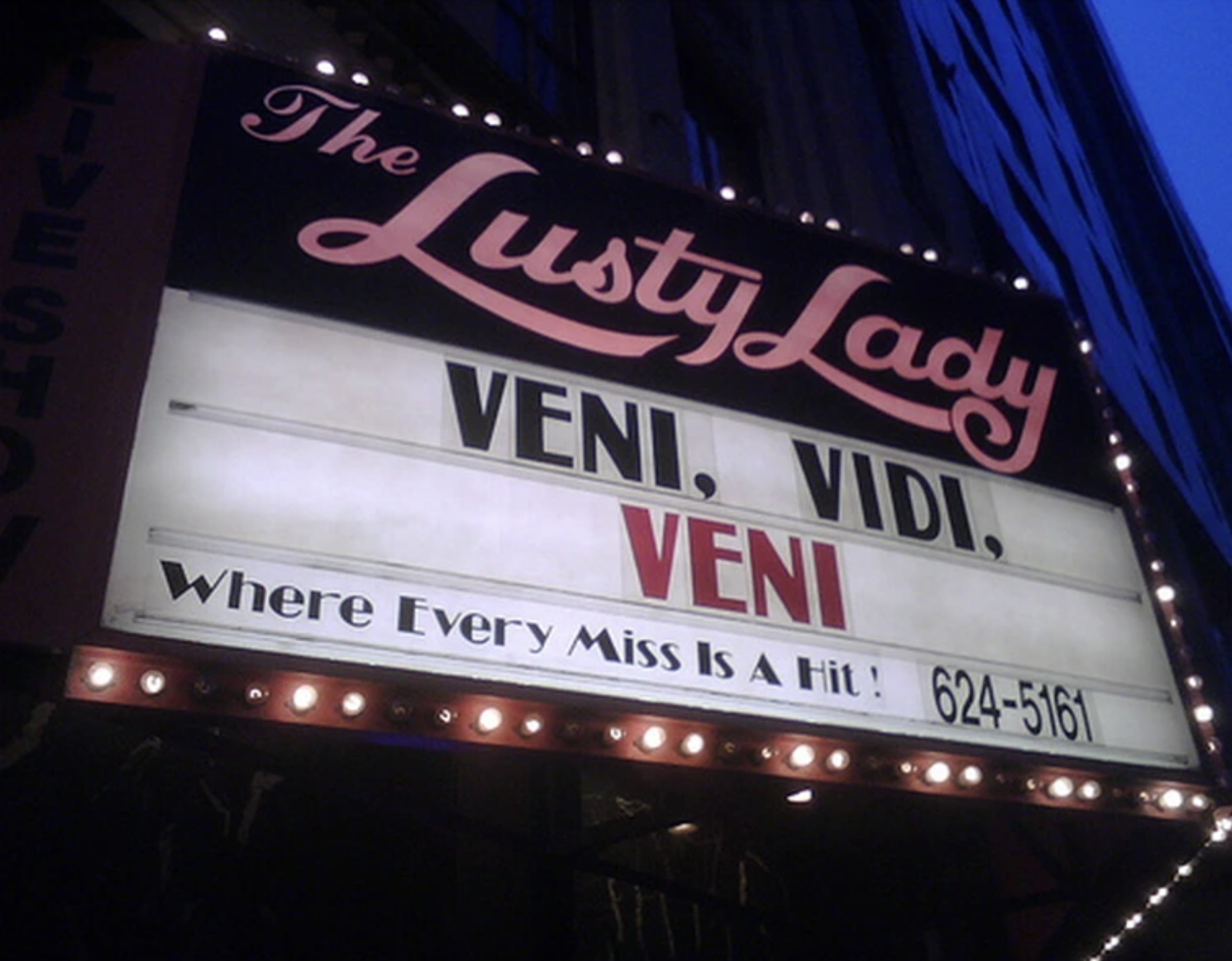 electronic signage - The Lusty Lady Veni. Vidi Veni Where Every Miss Is A Hit 6245161 Livest