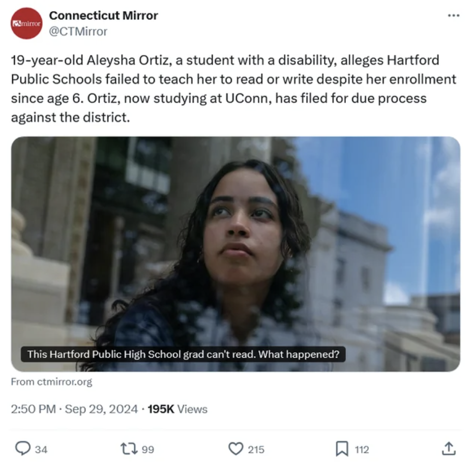 screenshot - mino Connecticut Mirror 19yearold Aleysha Ortiz, a student with a disability, alleges Hartford Public Schools failed to teach her to read or write despite her enrollment since age 6. Ortiz, now studying at UConn, has filed for due process aga