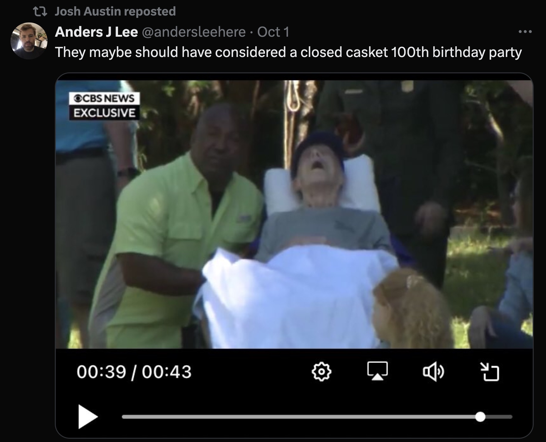 photo caption - t Josh Austin reposted Anders J Lee Oct 1 They maybe should have considered a closed casket 100th birthday party Cbs News Exclusive