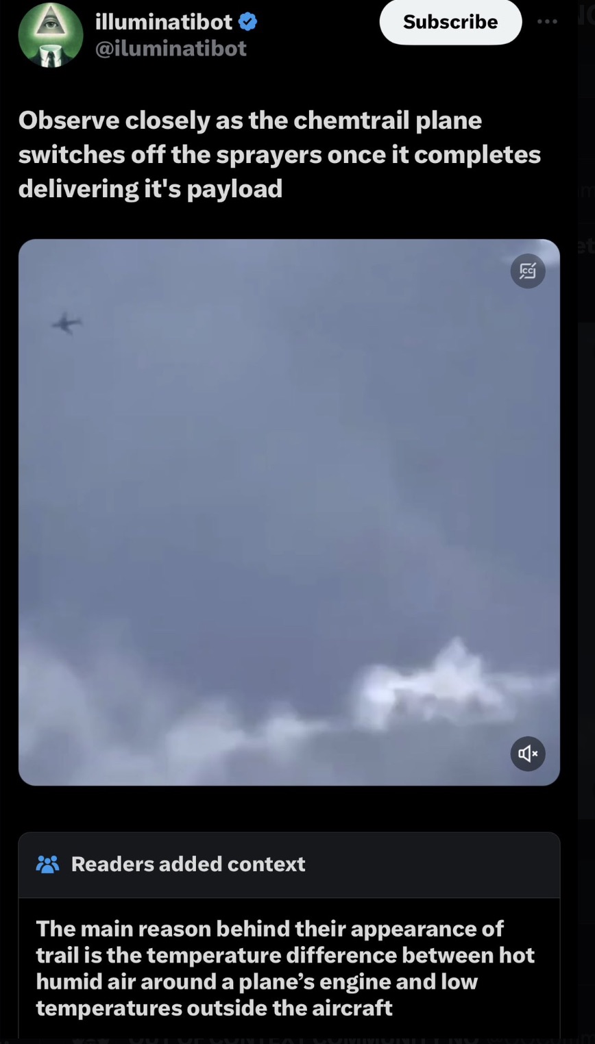 screenshot - illuminatibot Subscribe Observe closely as the chemtrail plane switches off the sprayers once it completes delivering it's payload Readers added context The main reason behind their appearance of trail is the temperature difference between ho