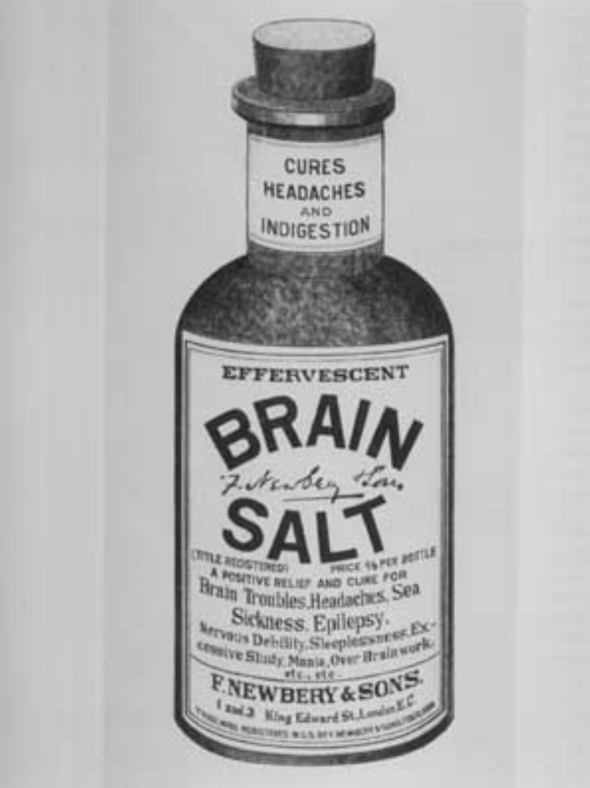 glass bottle - Cures Headaches And Indigestion Effervescent Brain F. Newbey Hou Salt Title Redstined Price Spee Bottle A Positive Relief And Cure For Brain Troubles.Headaches, Sea Servaus Debility Sleeplessness.Ex cessive Study Mania, Over Brain work F.Ne